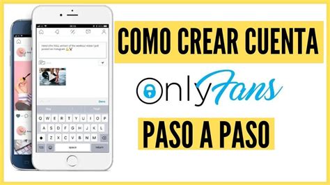 como crear un onlyfans paso a paso|Cómo Crear una Cuenta en Onlyfans: Guía Paso a。